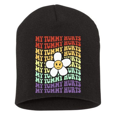 My Tummy Hurts Tummy Ache Survivor Retro Sunflower Women Short Acrylic Beanie