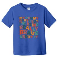 My Tummy Hurts But I'm Being Brave About It Funny meme Toddler T-Shirt