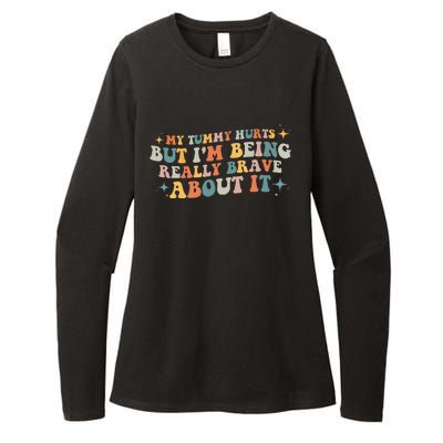 My Tummy Hurts But I'm Being Really Brave About It Retro Womens CVC Long Sleeve Shirt