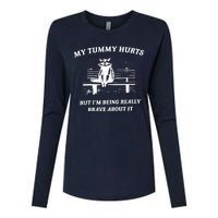 My Tummy Hurts But Im Being Really Brave About It Womens Cotton Relaxed Long Sleeve T-Shirt