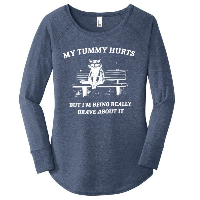 My Tummy Hurts But Im Being Really Brave About It Women's Perfect Tri Tunic Long Sleeve Shirt