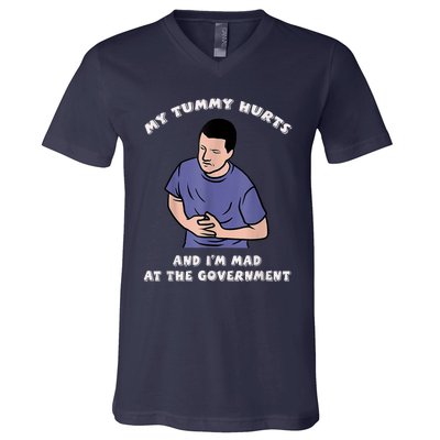 My Tummy Hurts And Im Mad At The Government V-Neck T-Shirt