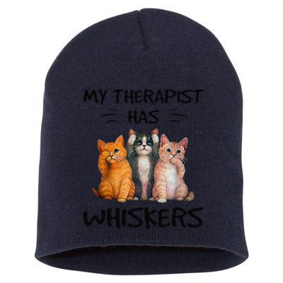 My Therapist Has Whiskers Funny Cat Lovers Short Acrylic Beanie