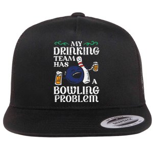 My Team Has Bowling Problem Flat Bill Trucker Hat