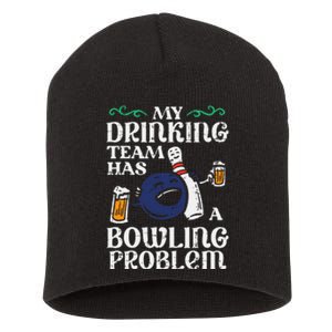 My Team Has Bowling Problem Short Acrylic Beanie