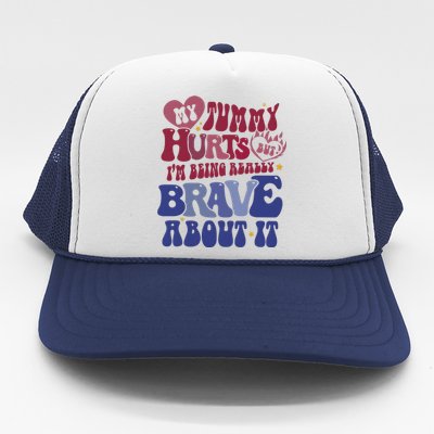 My Tummy Hurts Tummy Ache Survivor Trucker Hat