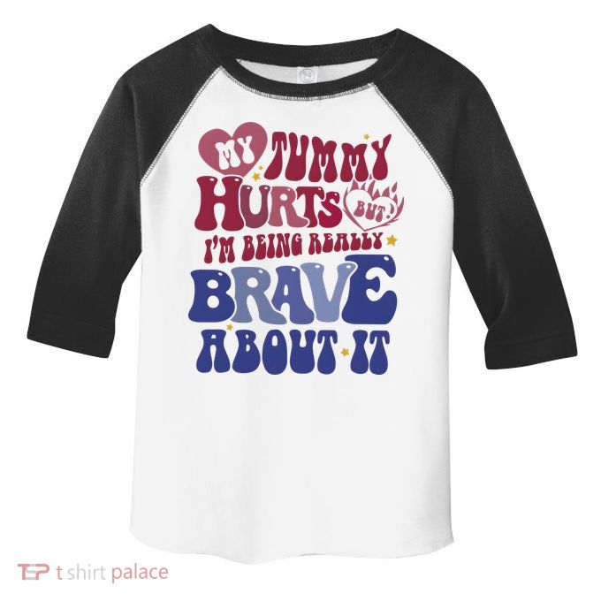 My Tummy Hurts Tummy Ache Survivor Toddler Fine Jersey T-Shirt