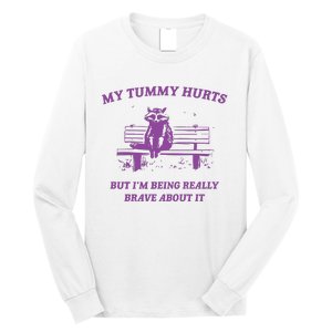 My Tummy Hurts Raccoon Long Sleeve Shirt