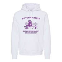 My Tummy Hurts Raccoon Premium Hoodie