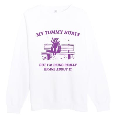 My Tummy Hurts Raccoon Premium Crewneck Sweatshirt