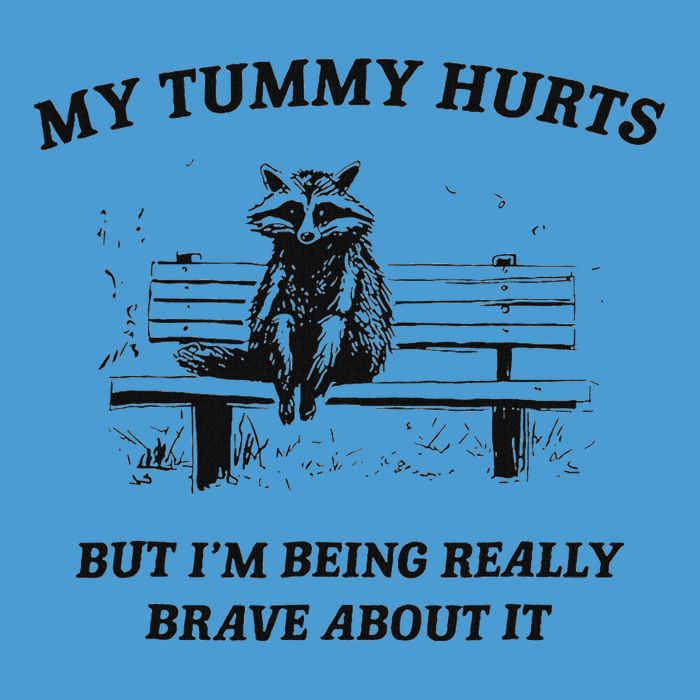 My Tummy Hurts But IM Being Brave About It Tie Dye Hoodie