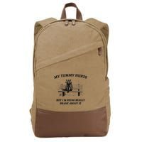 My Tummy Hurts But IM Being Brave About It Cotton Canvas Backpack
