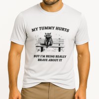 My Tummy Hurts But IM Being Brave About It Performance Shirt