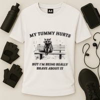 My Tummy Hurts But IM Being Brave About It Performance Shirt