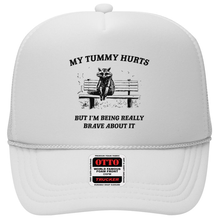 My Tummy Hurts But IM Being Brave About It Hat