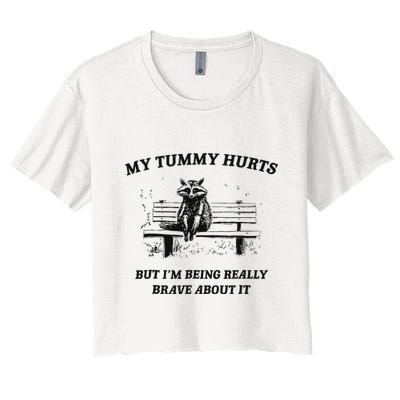 My Tummy Hurts But IM Being Brave About It Crop Top
