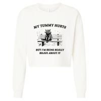 My Tummy Hurts But IM Being Brave About It Cropped Pullover Crew
