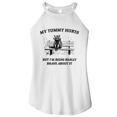 My Tummy Hurts But IM Being Brave About It Women's Perfect Tri Rocker Tank