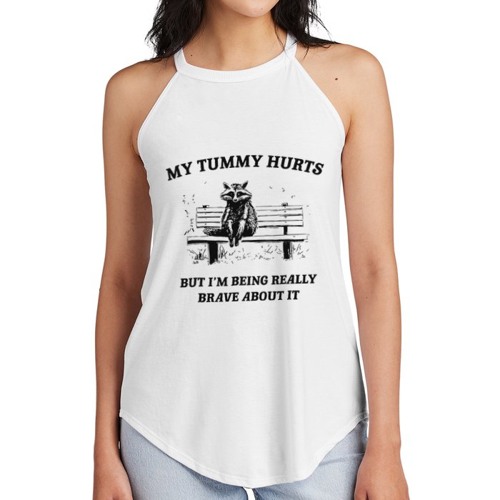 My Tummy Hurts But IM Being Brave About It Women's Perfect Tri Rocker Tank