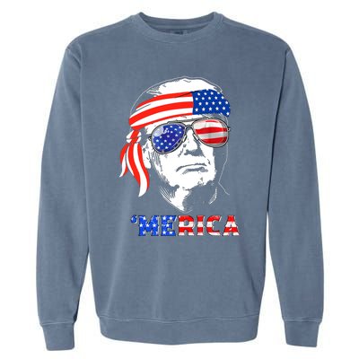 Merica Trump Happy 4th Of July Trump American Flag Gift Garment-Dyed Sweatshirt