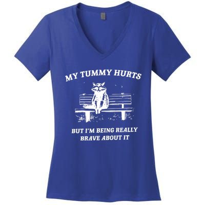 My Tummy Hurts But Im Being Really Brave About It Women's V-Neck T-Shirt