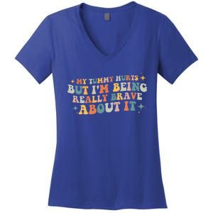 My Tummy Hurts But I'm Being Really Brave About It Retro Women's V-Neck T-Shirt