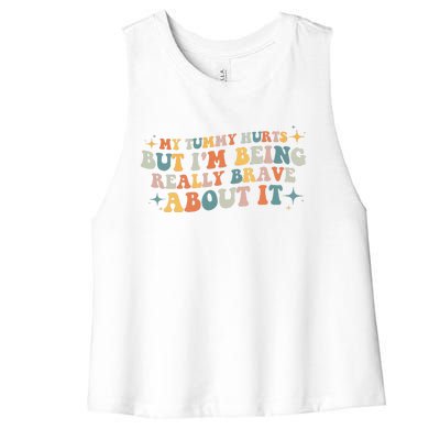 My Tummy Hurts But I'm Being Really Brave About It Retro Women's Racerback Cropped Tank