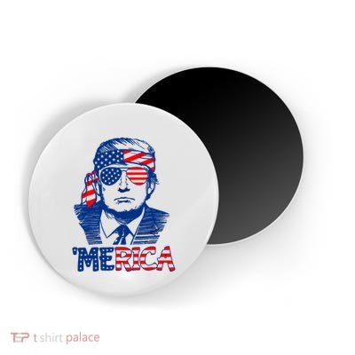 Merica Trump Happy 4th Of July Trump American Flag Fun Magnet