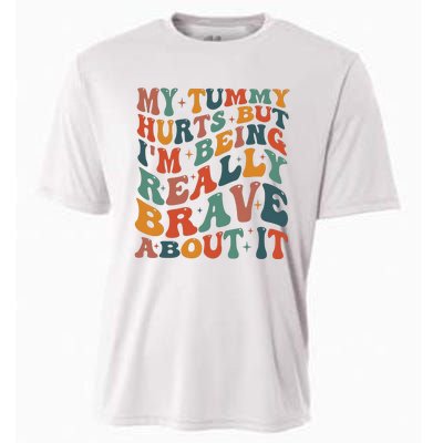 My Tummy Hurts But IM Being Really Brave About It Cooling Performance Crew T-Shirt