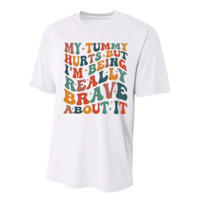 My Tummy Hurts But IM Being Really Brave About It Performance Sprint T-Shirt