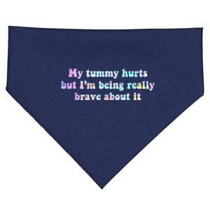 My Tummy Hurts But Im Being Really Brave About It Tie Dye USA-Made Doggie Bandana