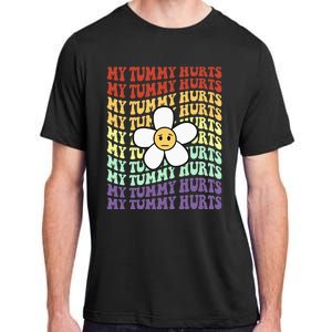 My Tummy Hurts Tummy Ache Survivor Retro Sunflower Women Adult ChromaSoft Performance T-Shirt