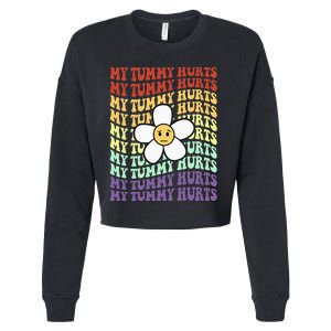 My Tummy Hurts Tummy Ache Survivor Retro Sunflower Women Cropped Pullover Crew