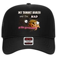 My Tummy Hurts And Im MAD At The Government High Crown Mesh Back Trucker Hat