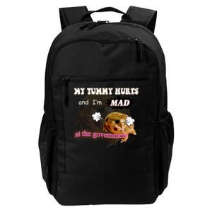 My Tummy Hurts And Im MAD At The Government Daily Commute Backpack