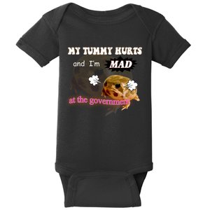 My Tummy Hurts And Im MAD At The Government Baby Bodysuit