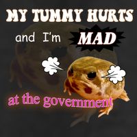 My Tummy Hurts And Im MAD At The Government Trucker Hat