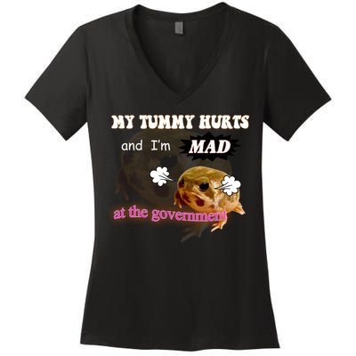 My Tummy Hurts And Im MAD At The Government Women's V-Neck T-Shirt