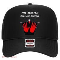 Manos The Hands Of Fate - The Master Does Not Approve High Crown Mesh Back Trucker Hat