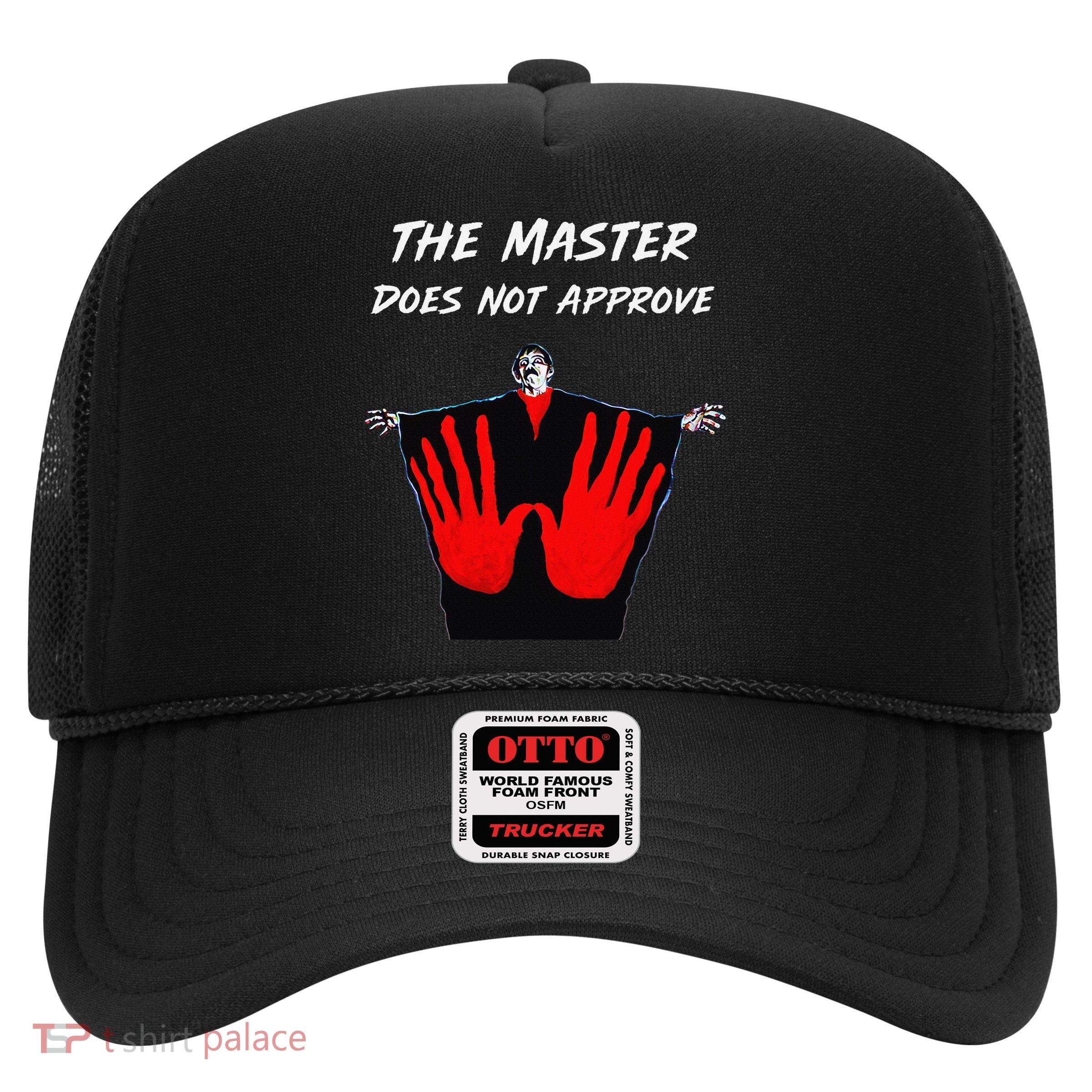 Manos The Hands Of Fate - The Master Does Not Approve Trucker Hat