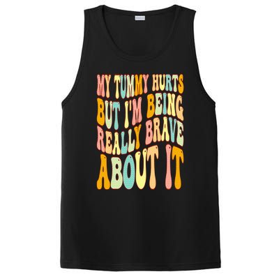 My Tummy Hurts But I'm Being Really Brave About It Groovy PosiCharge Competitor Tank