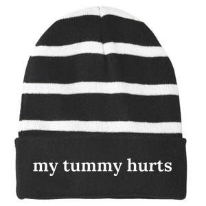 My Tummy Hurts Striped Beanie with Solid Band