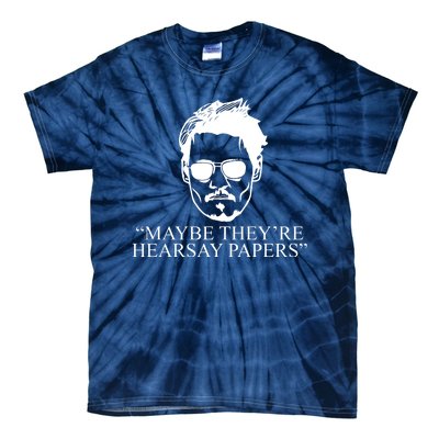 Maybe They're Hearsay Papers Funny Johnny Depp Tie-Dye T-Shirt