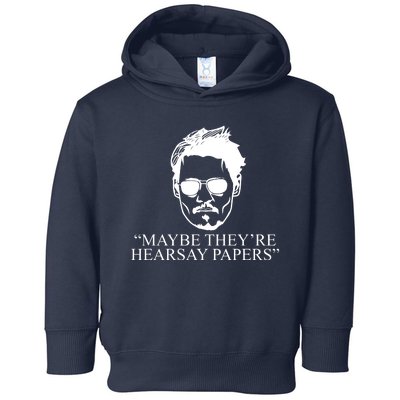 Maybe They're Hearsay Papers Funny Johnny Depp Toddler Hoodie