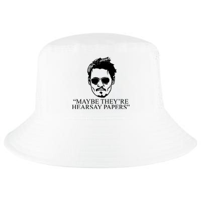 Maybe They're Hearsay Papers Funny Johnny Depp Cool Comfort Performance Bucket Hat