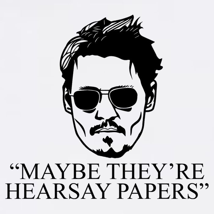 Maybe They're Hearsay Papers Funny Johnny Depp Garment-Dyed Sweatshirt