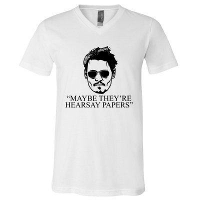 Maybe They're Hearsay Papers Funny Johnny Depp V-Neck T-Shirt