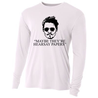 Maybe They're Hearsay Papers Funny Johnny Depp Cooling Performance Long Sleeve Crew