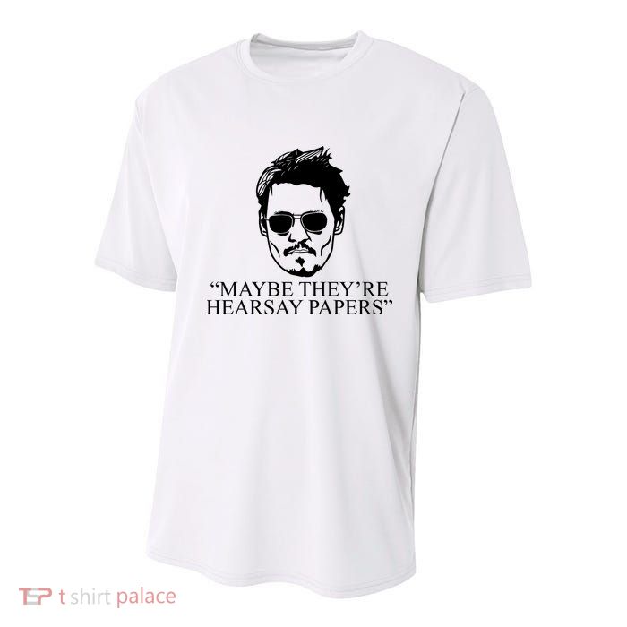 Maybe They're Hearsay Papers Funny Johnny Depp Youth Performance Sprint T-Shirt