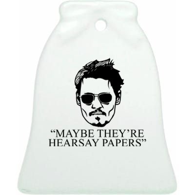 Maybe They're Hearsay Papers Funny Johnny Depp Ceramic Bell Ornament